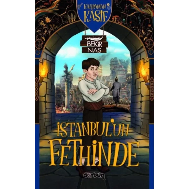 Kahraman Kâşif İstanbulun Fethinde
