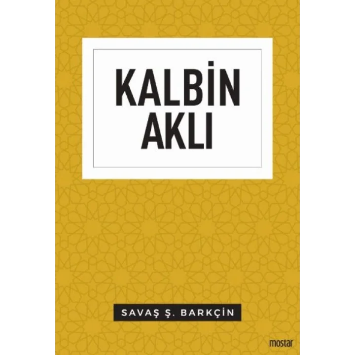 Kalbin Aklı - Düşünce Serisi
