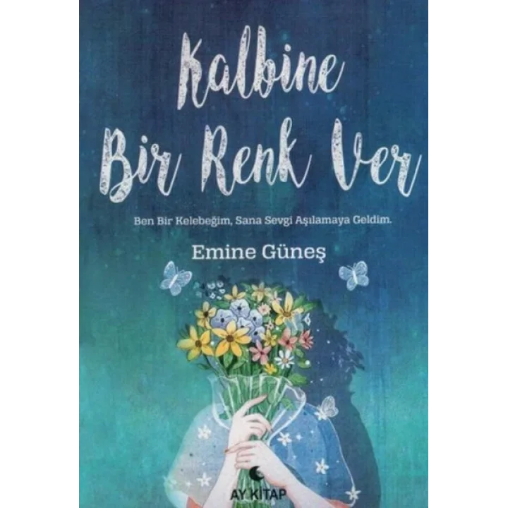 Kalbine Bir Renk Ver