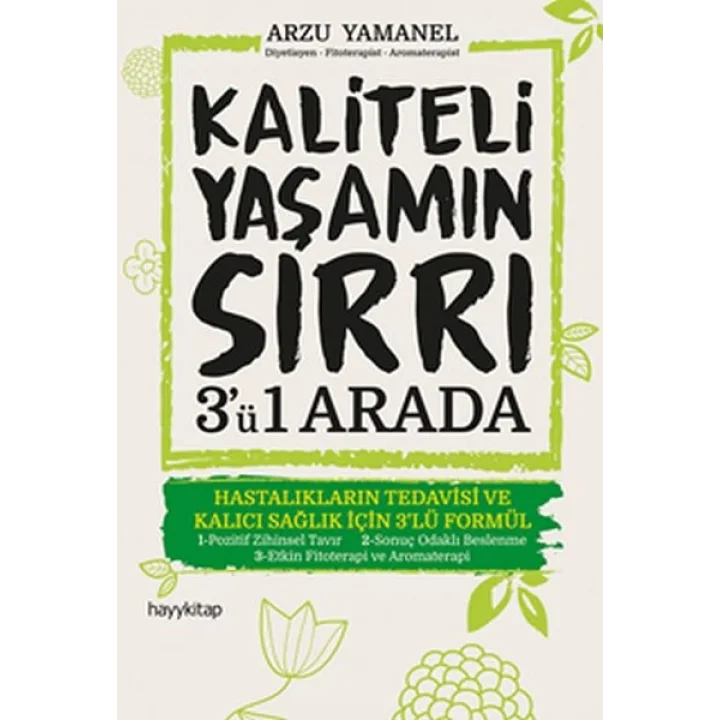 Kaliteli Yaşamın Sırrı 3ü 1 Arada