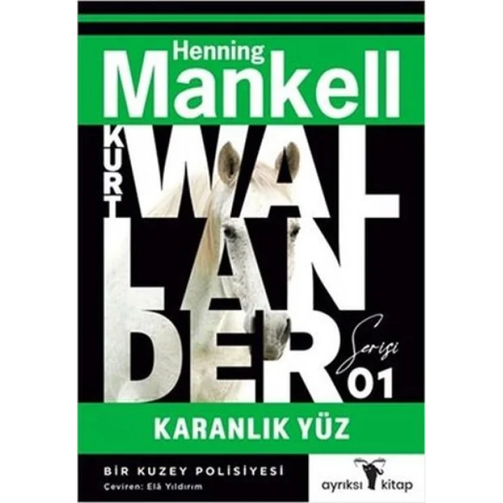 Karanlık Yüz - Kurt Wallander 1