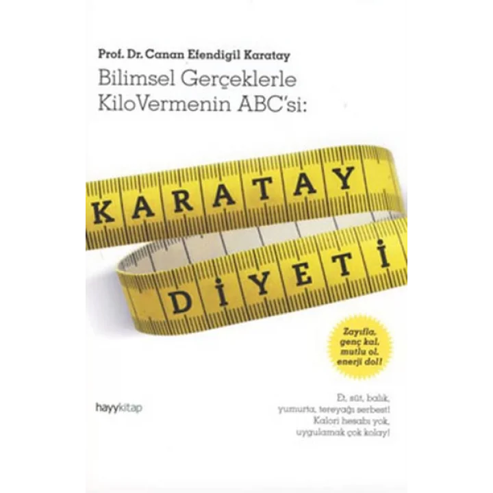 Karatay Diyeti  Bilimsel Gerçeklerle Kilo Vermenin ABCsi