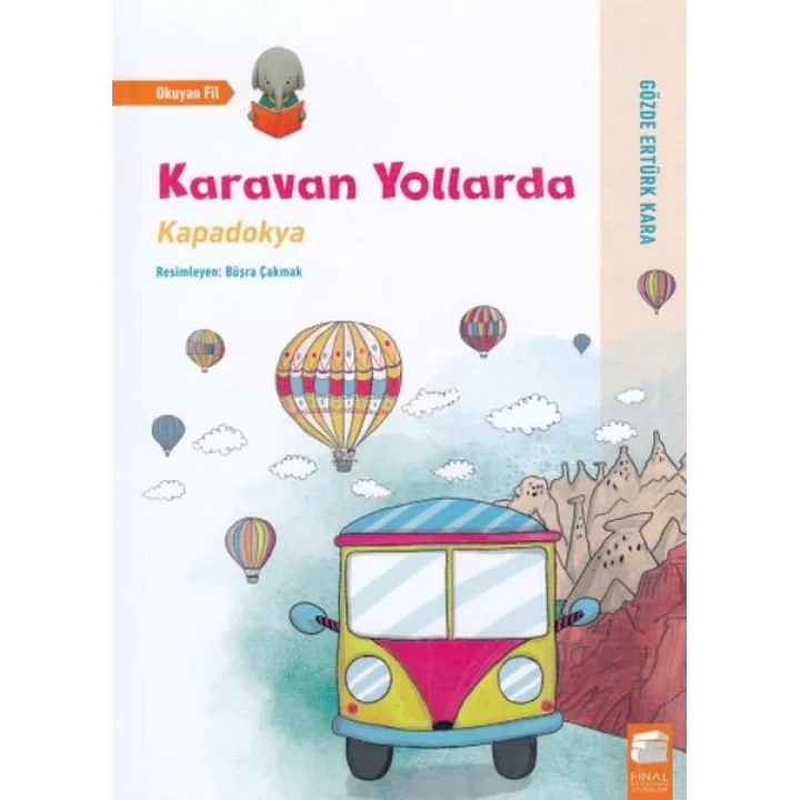 Karavan Yollarda - Kapadokya