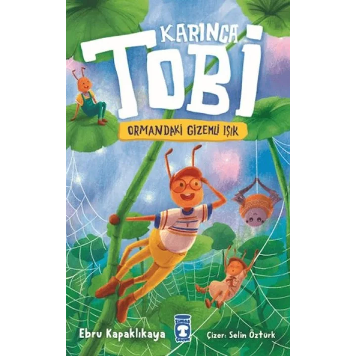 Karınca Tobi ve Ormandaki Gizemli Işık