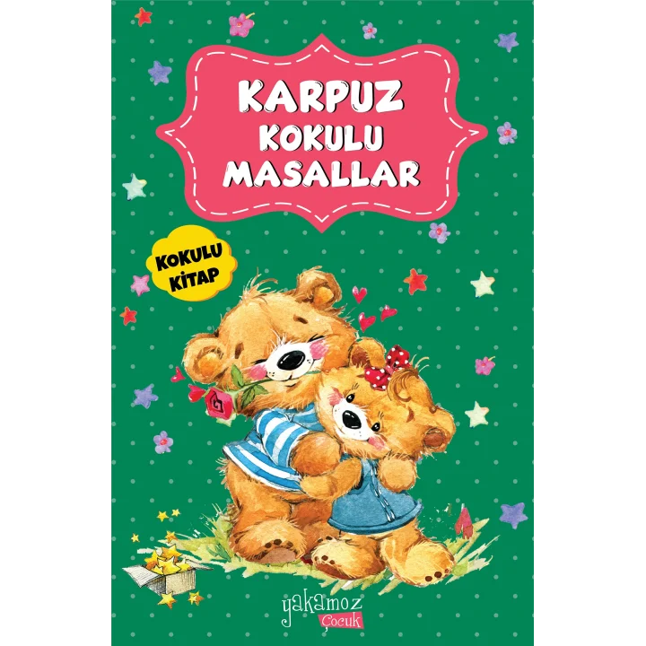 Karpuz Kokulu Masallar