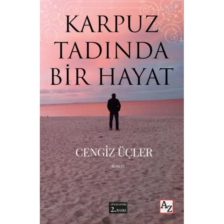 Karpuz Tadında Bir Hayat