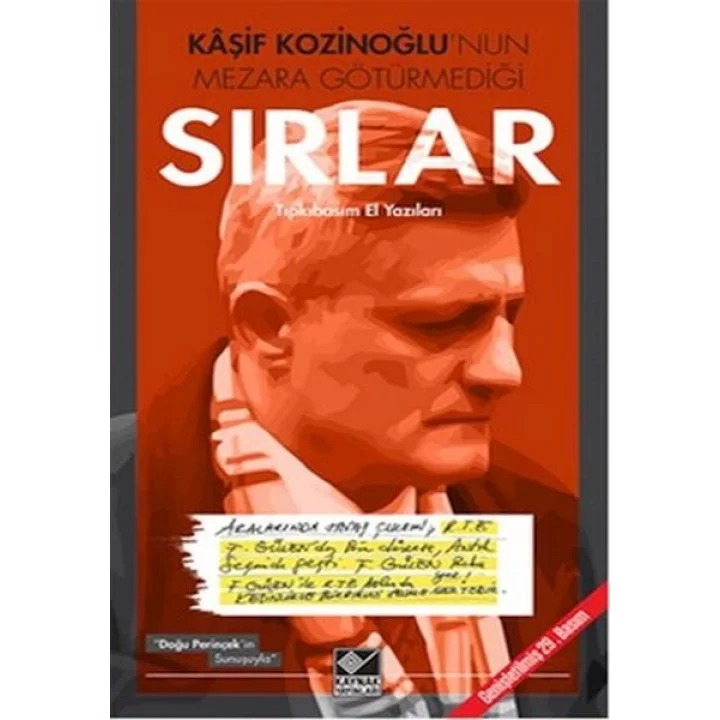 Kaşif Kozinoğlunun Mezara Götürmediği Sırlar