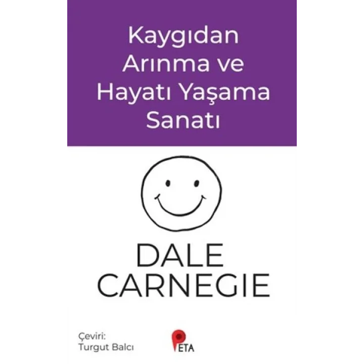 Kaygıdan Arınma ve Hayatı Yaşama Sanatı