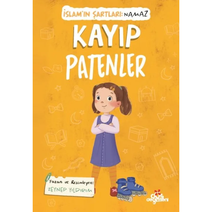 Kayıp Patenler, İslam’ın Şartları (Namaz)