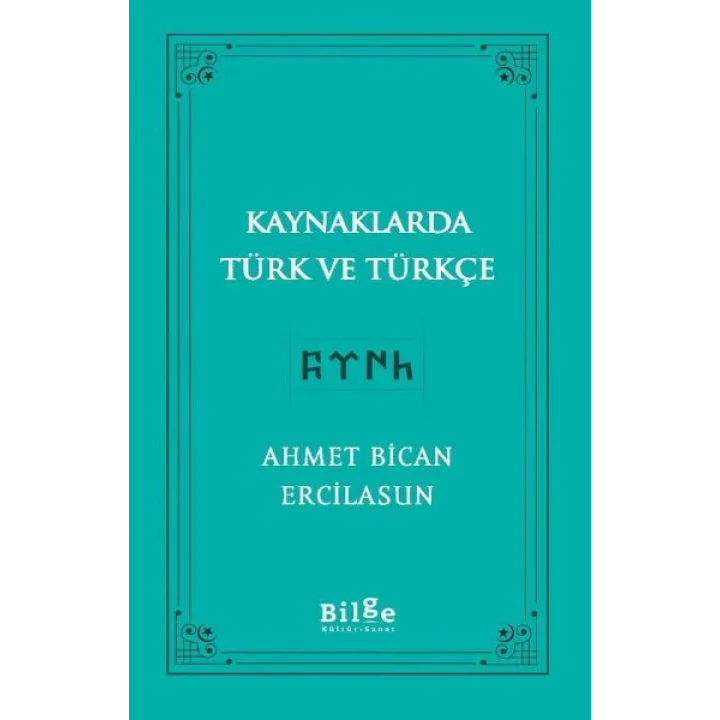 Kaynaklarda Türk Ve Türkçe