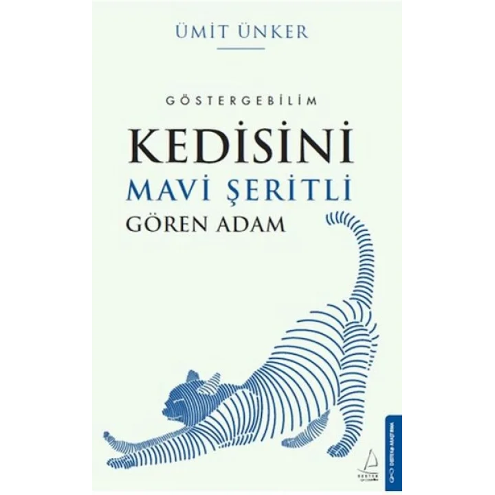 Kedisini Mavi Şeritli Gören Adam