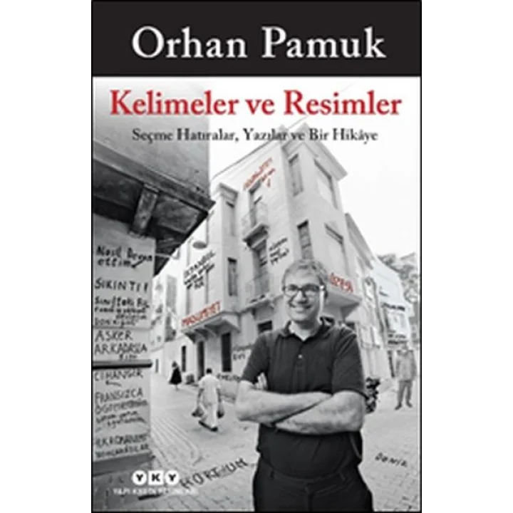 Kelimeler ve Resimler - Seçme Hatıralar, Yazılar ve Bir Hikaye