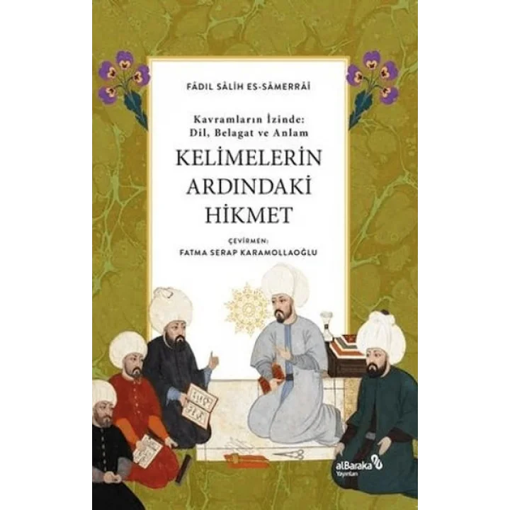 Kelimelerin Ardındaki Hikmet
