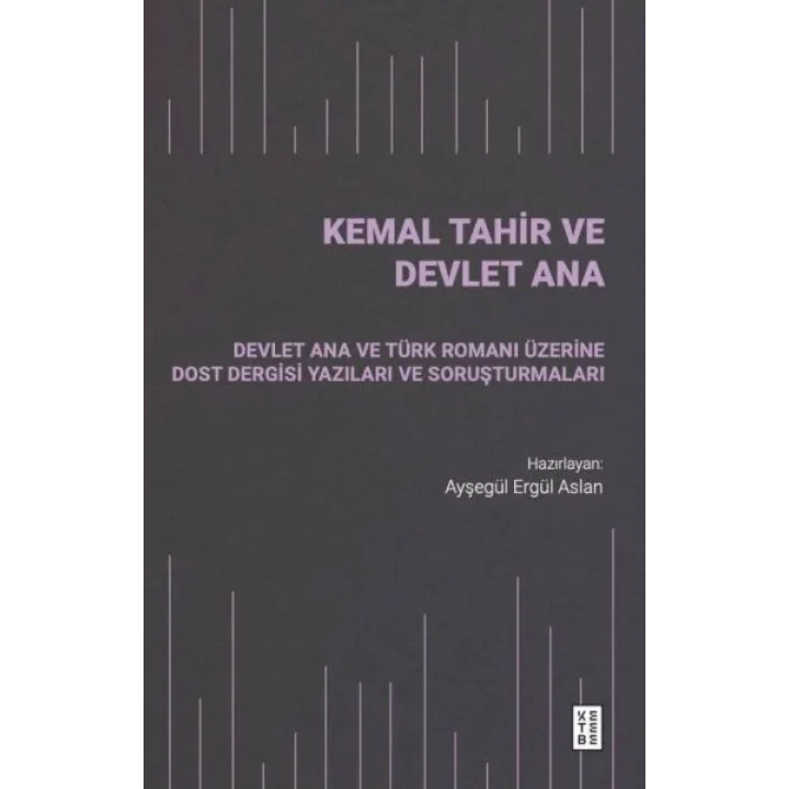 Kemal Tahir ve Devlet Ana