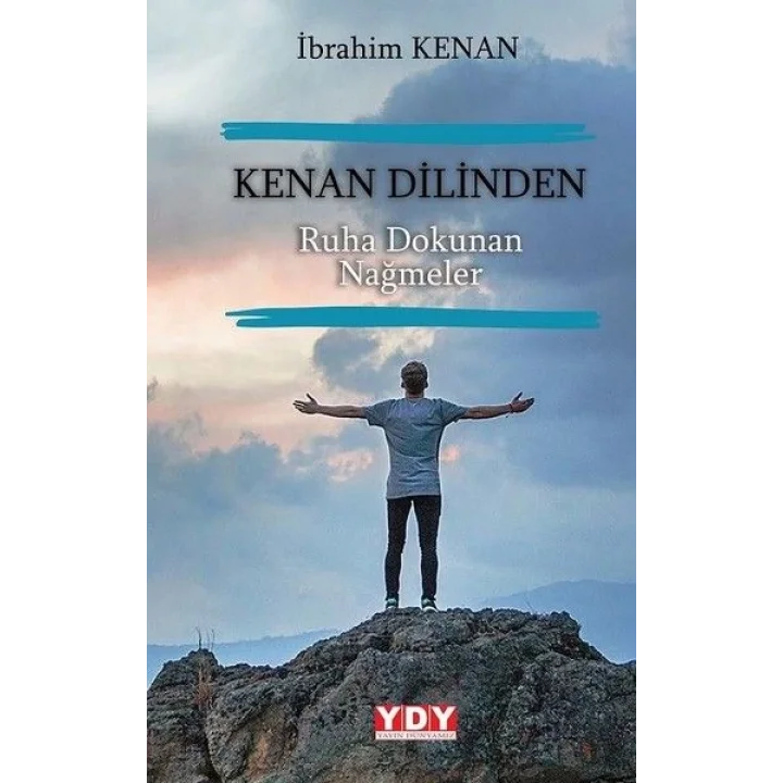 Kenan Dilinden Ruha Dokunan Nağmeler