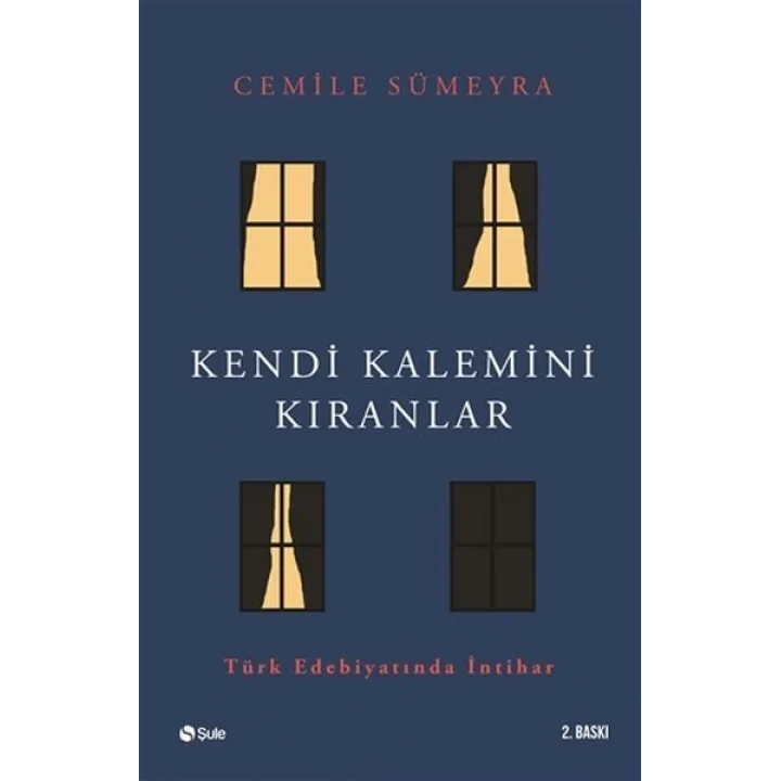 Kendi Kalemini Kıranlar - Türk Edebiyatında İntihar