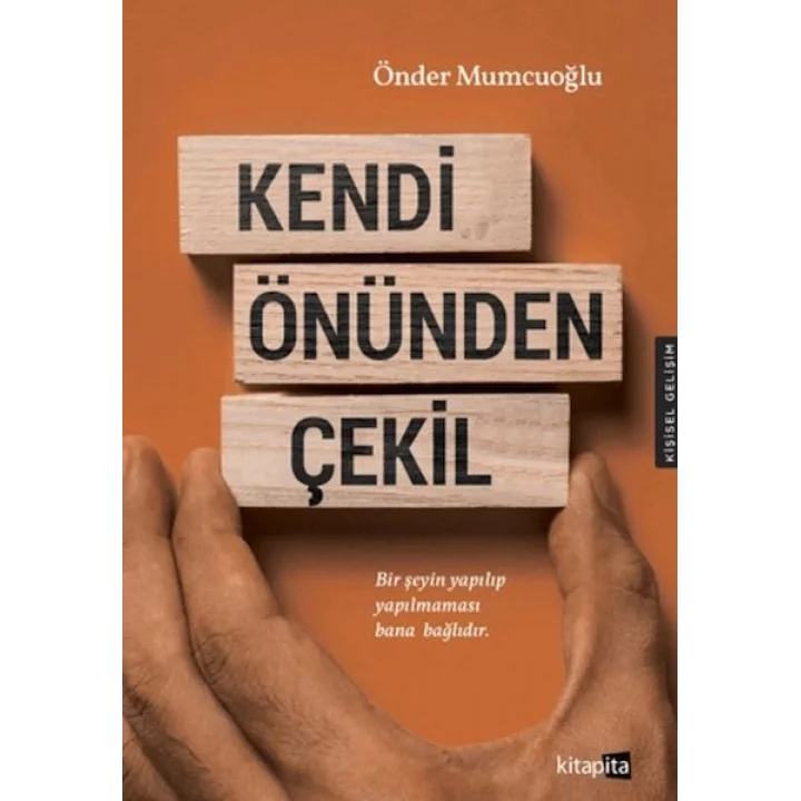Kendi Önünden Çekil