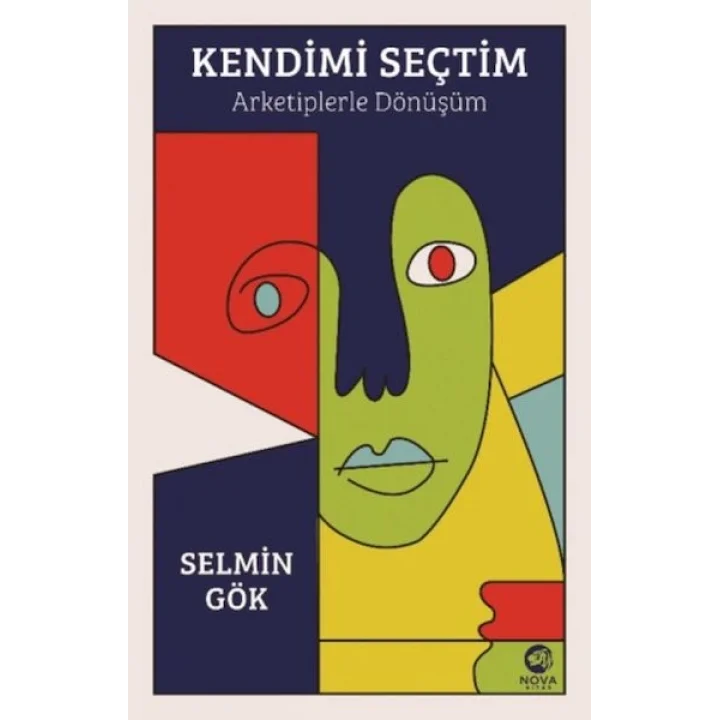 Kendimi Seçtim: Arketiplerle Dönüşüm