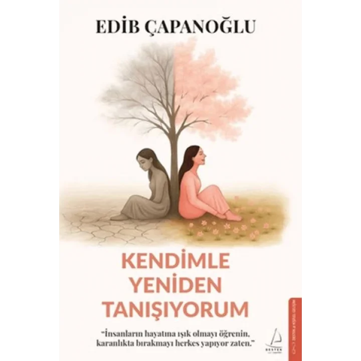 Kendimle Yeniden Tanışıyorum