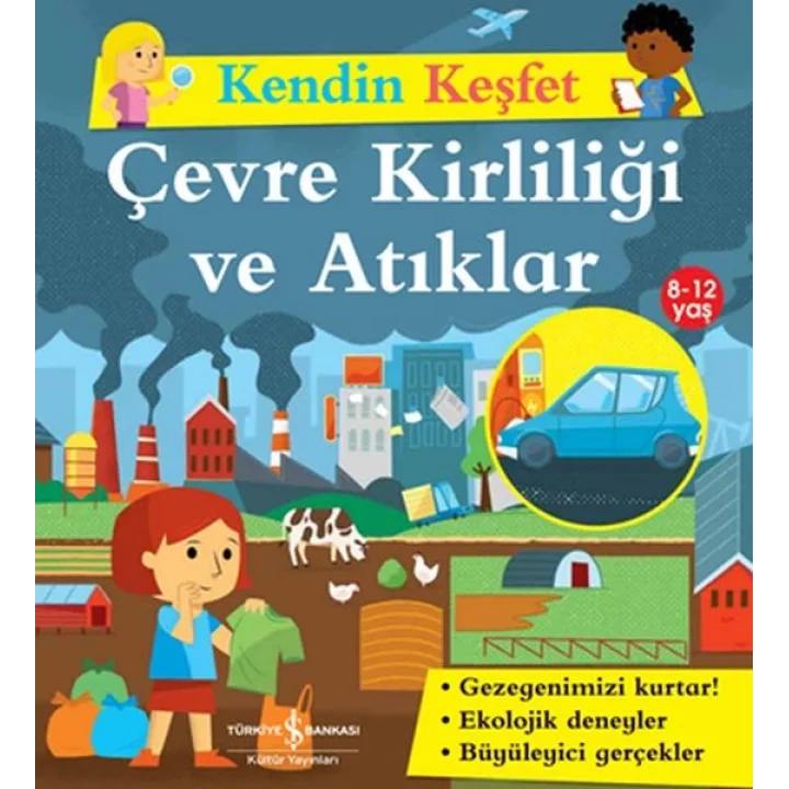 Kendin Keşfet - Çevre Kirliliği ve Atıklar
