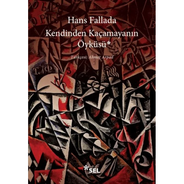 Kendinden Kaçamayanın Öyküsü