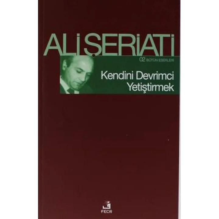 Kendini Devrimci Yetiştirmek - Bütün Eserleri 2