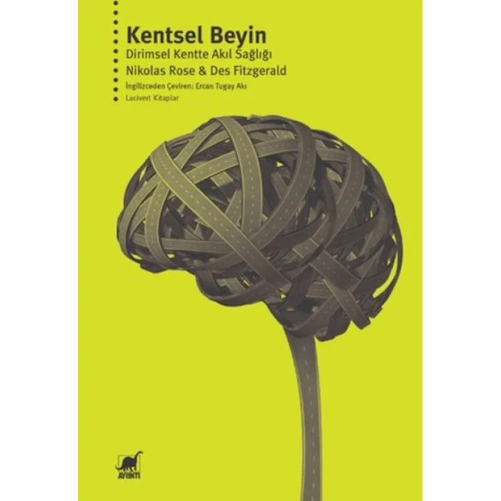 Kentsel Beyin: Dirimsel Kentte Akıl Sağlığı