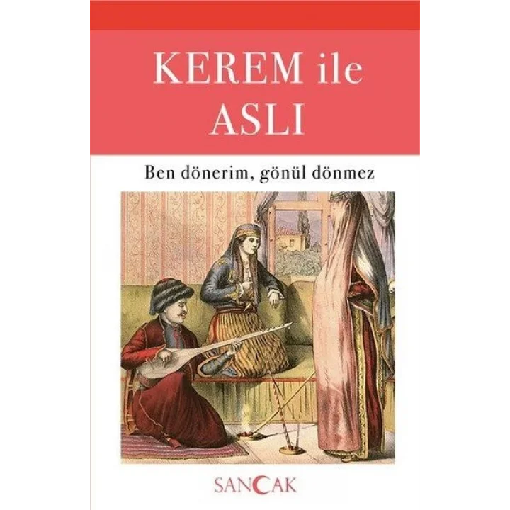 Kerem ile Aslı - Ben Dönerim, Gönül Dönmez