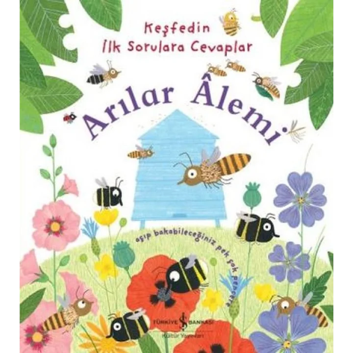 Keşfedin İlk Sorulara Cevaplar - Arılar Alemi (Ciltli)