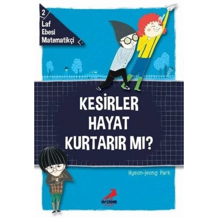 Kesirler Hayat Kurtarır Mı? - Laf Ebesi MAtematikçi - 2