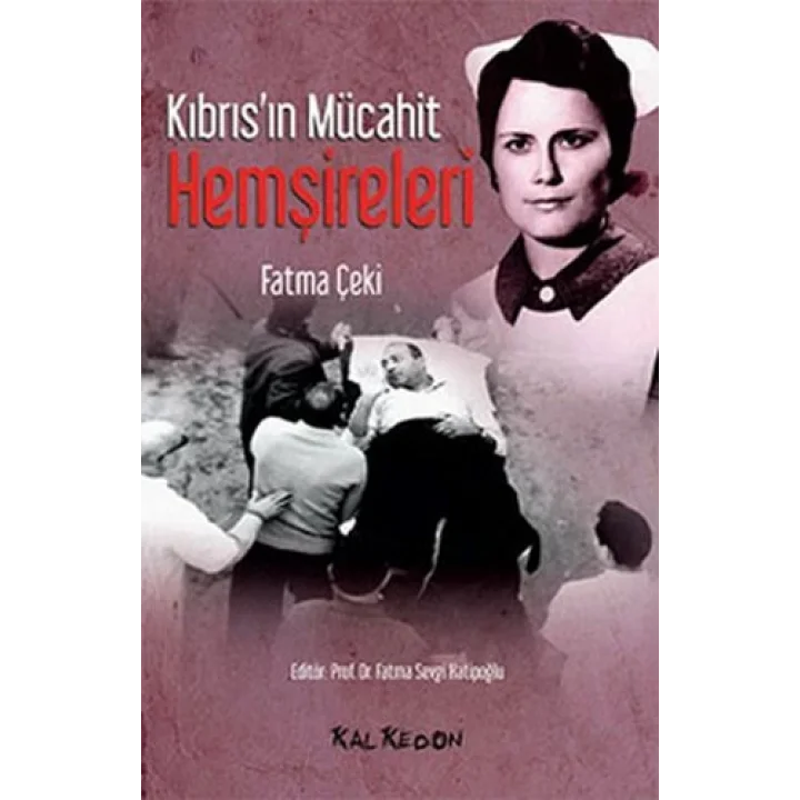Kıbrısın Mücahit Hemşireleri
