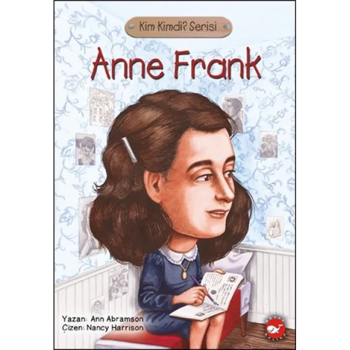 Kim Kimdi? Serisi - Anne Frank