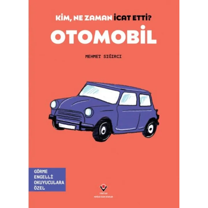 Kim, Ne Zaman İcat Etti? Otomobil