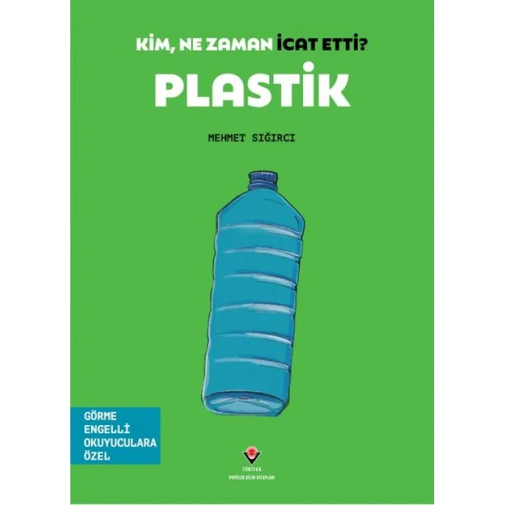 Kim, Ne Zaman İcat Etti? Plastik