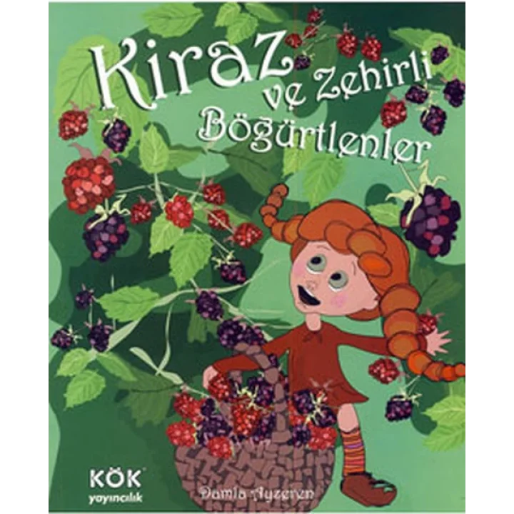 Kiraz ve Zehirli Böğürtlenler (Ciltli)