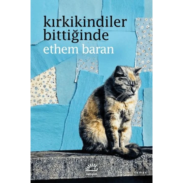 Kırkikindiler Bittiğinde