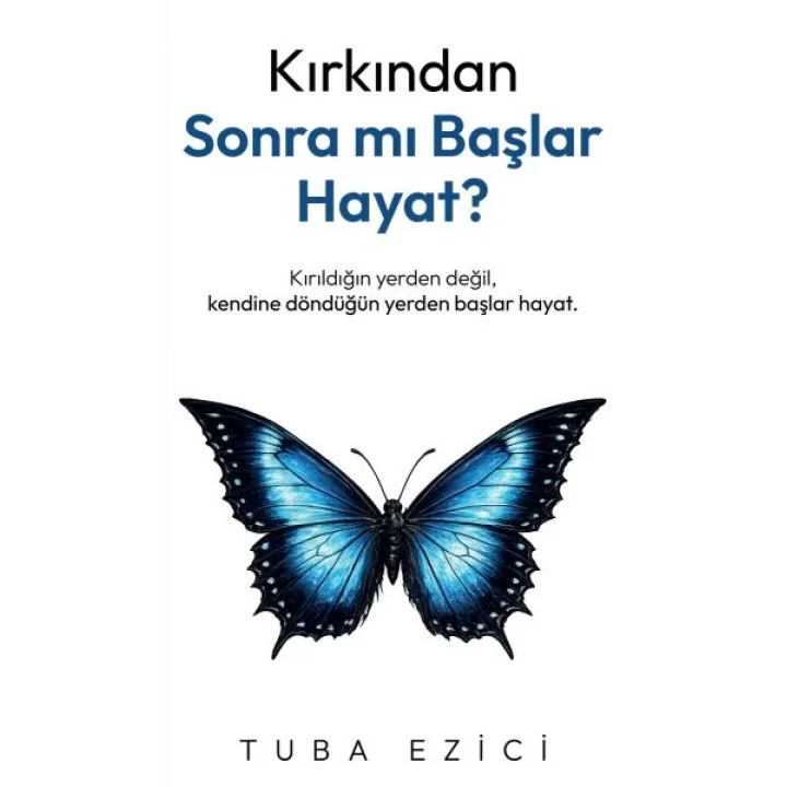 Kırkından Sonra Mı Başlar Hayat?