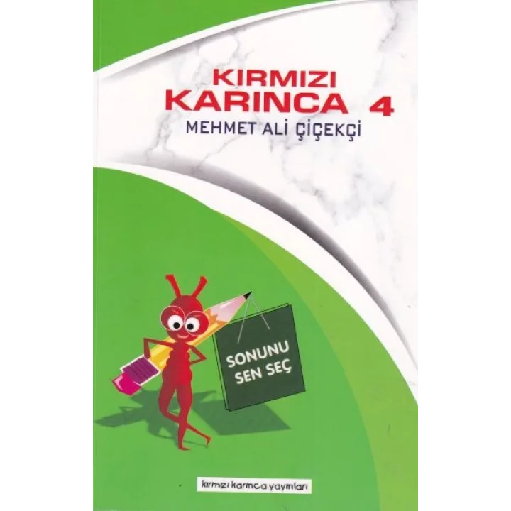 Kırmızı Karınca 4 - Sonunu Sen Seç
