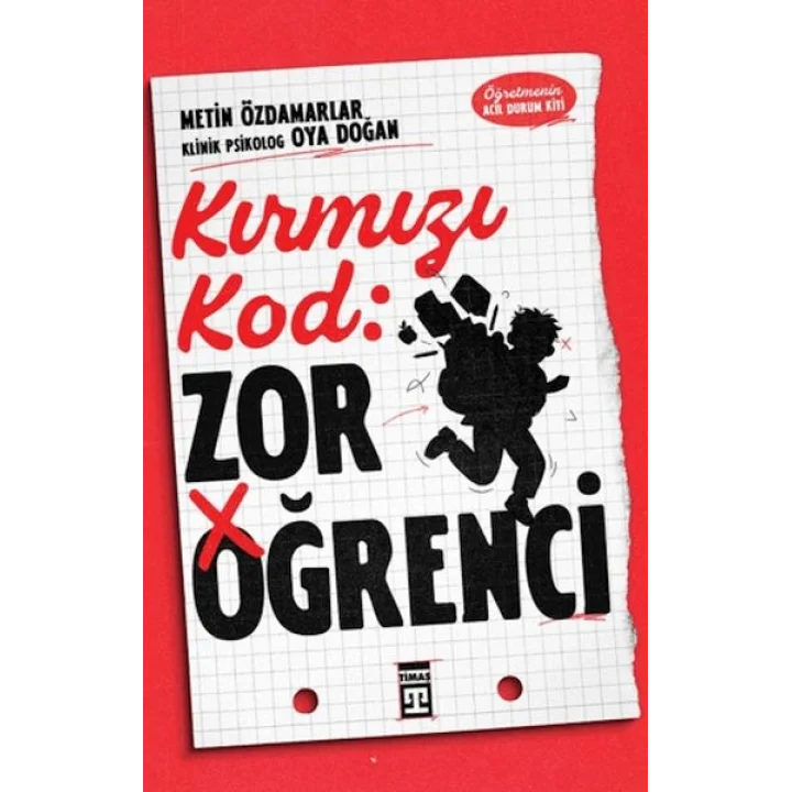 Kırmızı Kod: Zor Öğrenci