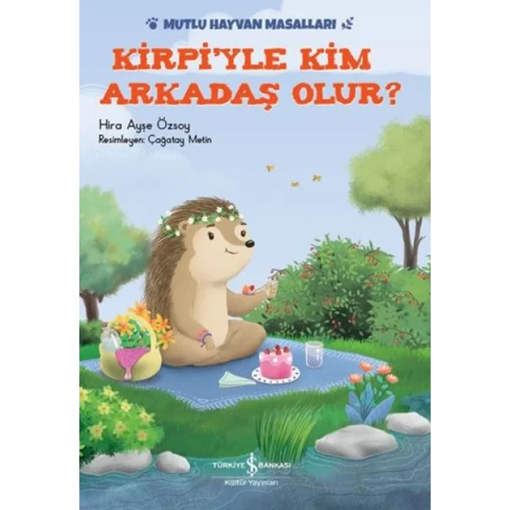 Kirpiyle Kim Arkadaş Olur?