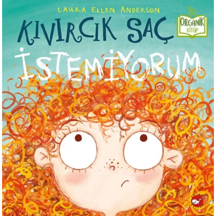 Kıvırcık Saç İstemiyorum - Organik Kitaplar