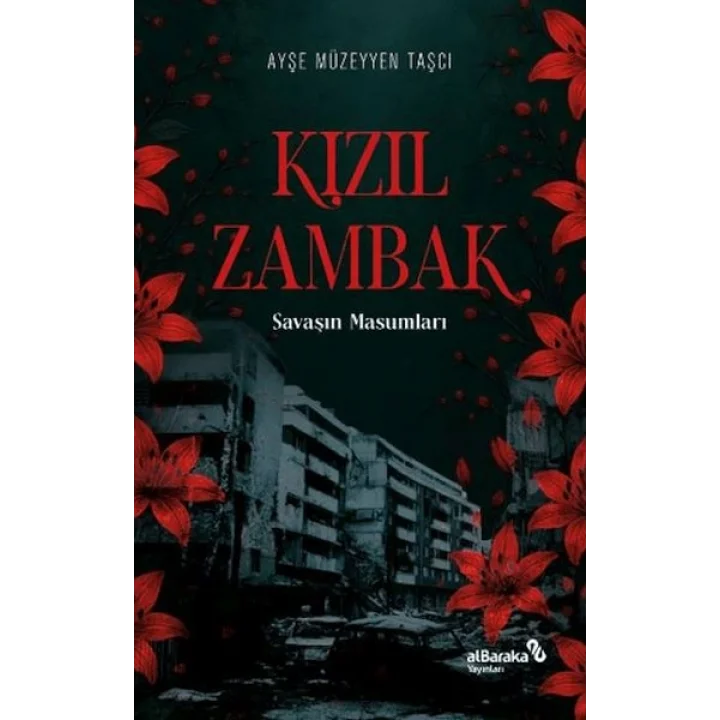 Kızıl Zambak: Savaşın Masumları