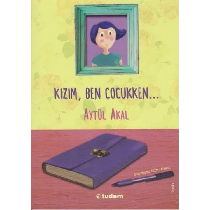 Kızım, Ben Çocukken...