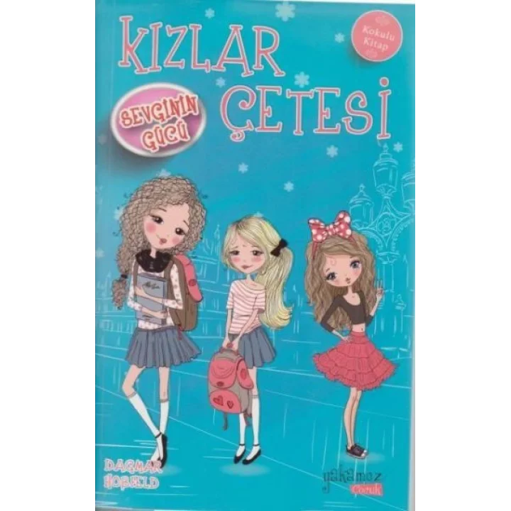 Kızlar Çetesi 2 - Sevginin Gücü