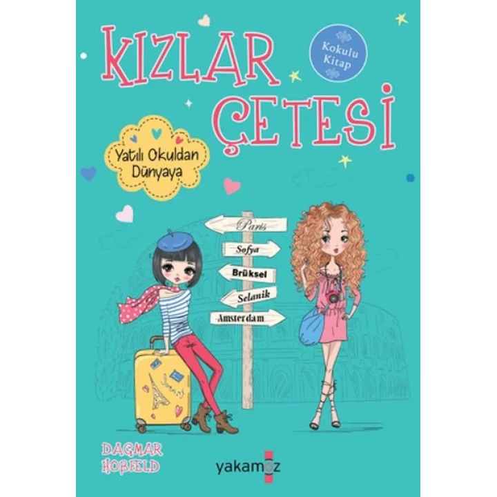 Kızlar Çetesi 9 - Yatılı Okuldan Dünyaya