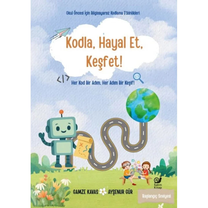 Kodla, Hayal Et, Keşfet!