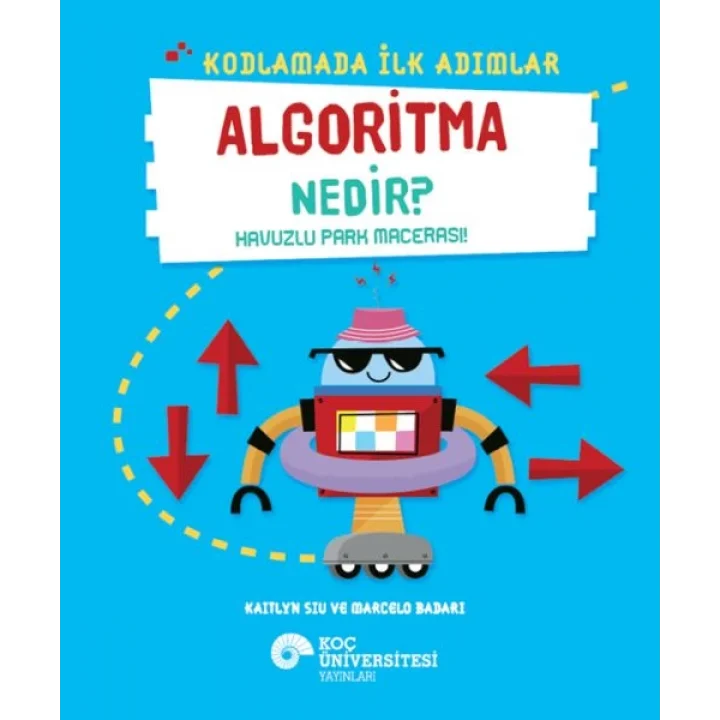 Kodlamada İlk Adımlar Algoritma Nedir? Havuzlu Park Macerası!