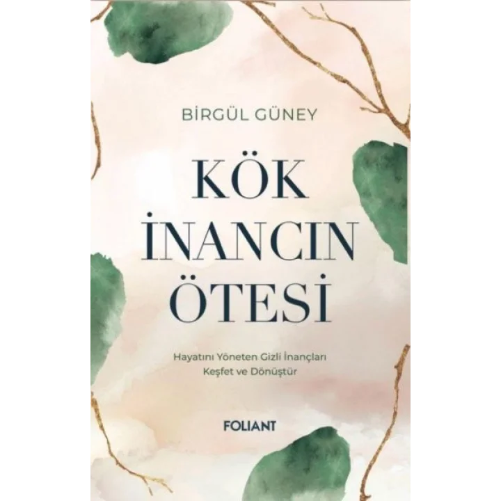 Kök İnancın Ötesi