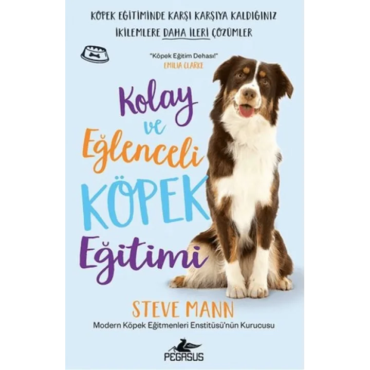 Kolay ve Eğlenceli Köpek Eğitimi