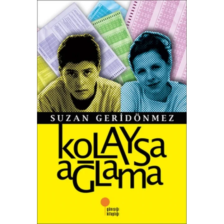 Kolaysa Ağlama